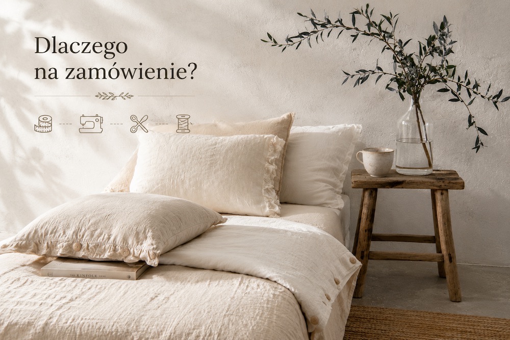 Dlaczego na zamówienie?